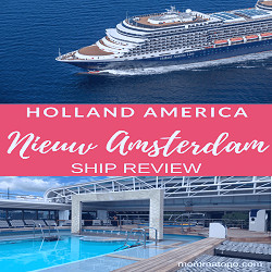 Holland America's Nieuw Amsterdam - Full Ship Review - Momma To Go Travel